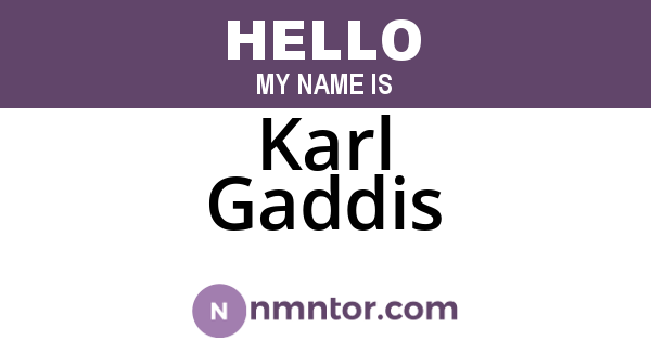 Karl Gaddis