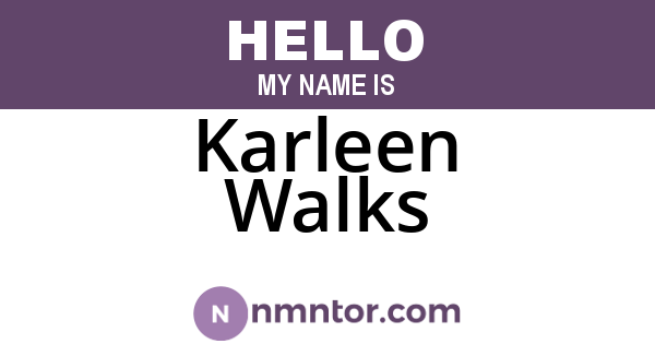 Karleen Walks