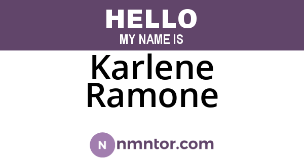 Karlene Ramone