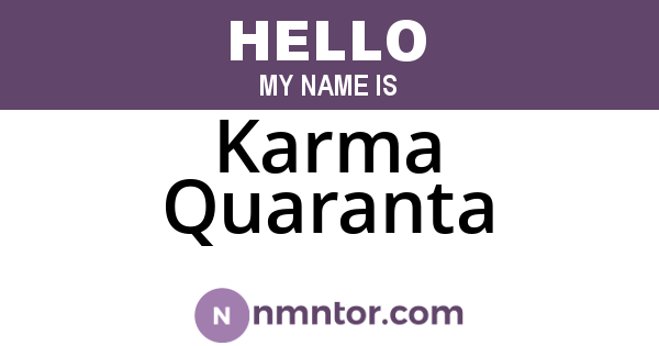 Karma Quaranta