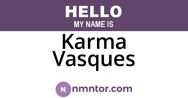 Karma Vasques