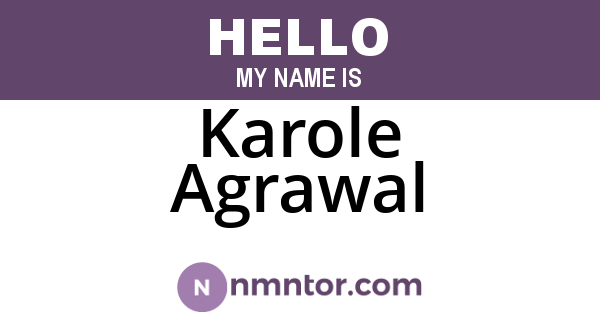 Karole Agrawal