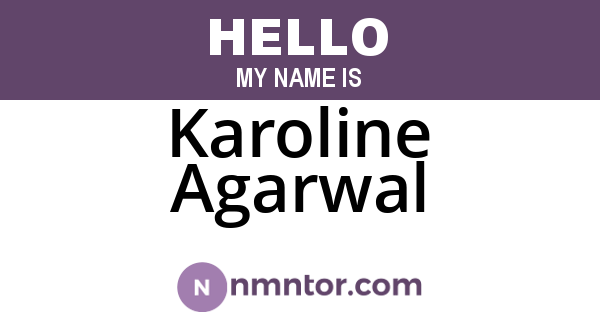 Karoline Agarwal