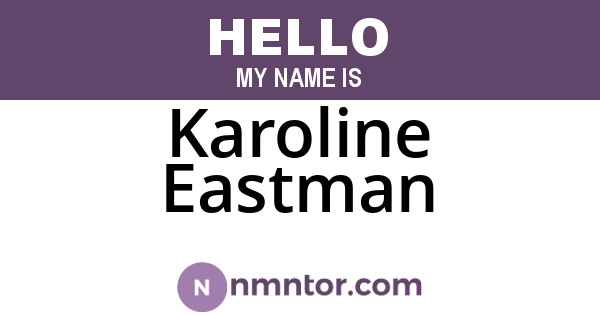 Karoline Eastman