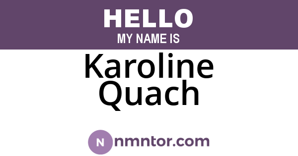 Karoline Quach