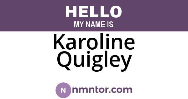 Karoline Quigley