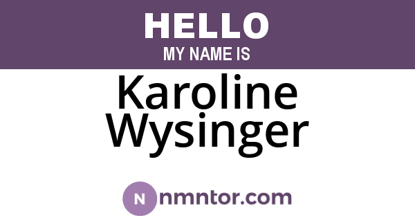 Karoline Wysinger