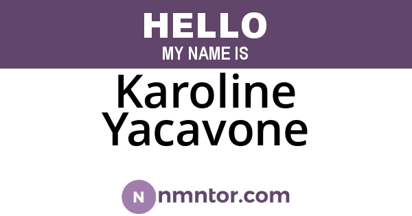 Karoline Yacavone