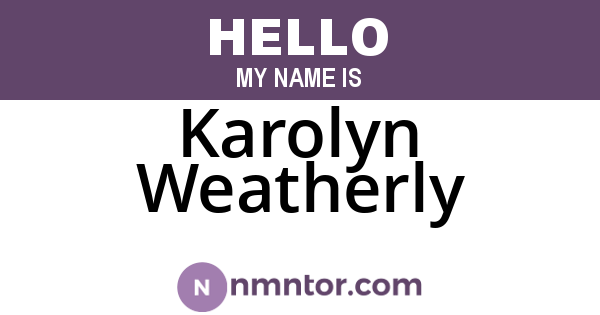 Karolyn Weatherly