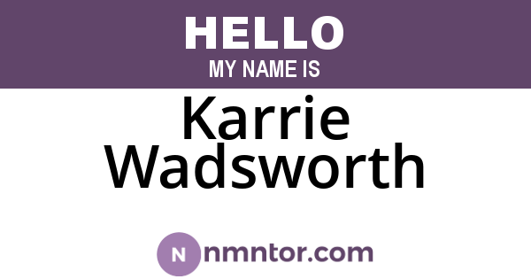 Karrie Wadsworth