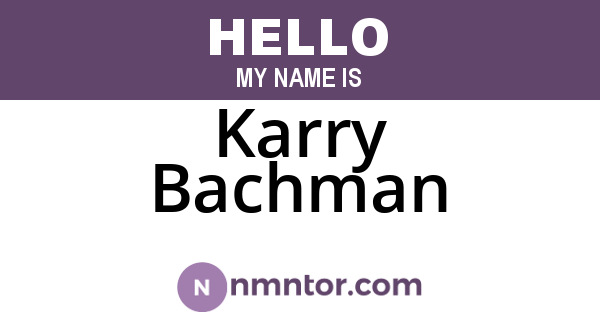 Karry Bachman