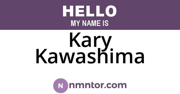 Kary Kawashima