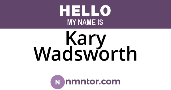 Kary Wadsworth