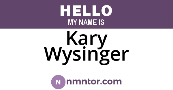 Kary Wysinger