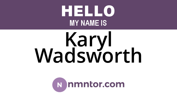 Karyl Wadsworth