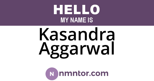 Kasandra Aggarwal
