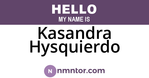 Kasandra Hysquierdo