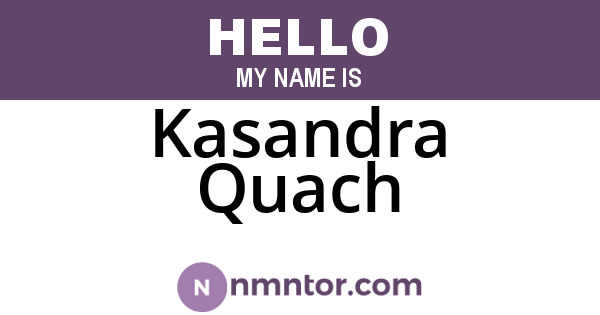 Kasandra Quach