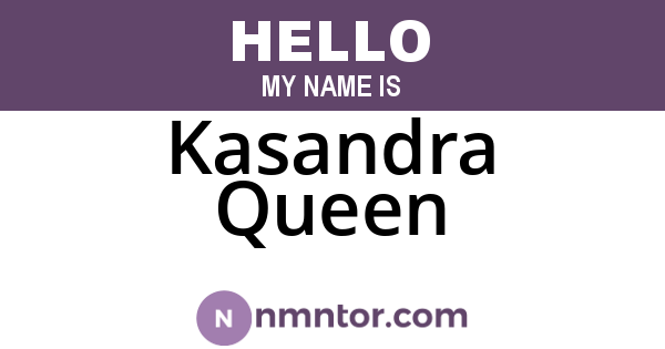 Kasandra Queen