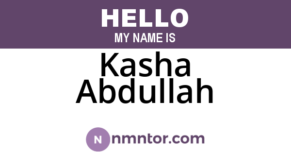 Kasha Abdullah