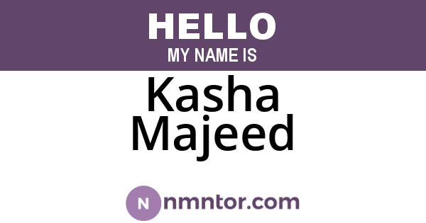 Kasha Majeed