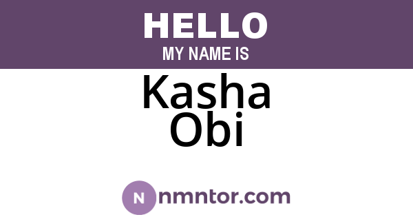 Kasha Obi