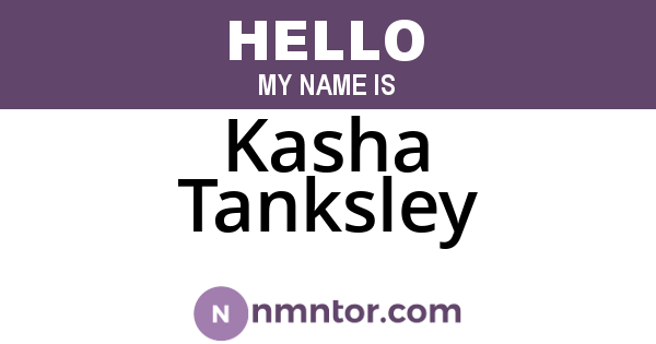 Kasha Tanksley