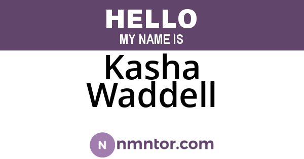Kasha Waddell