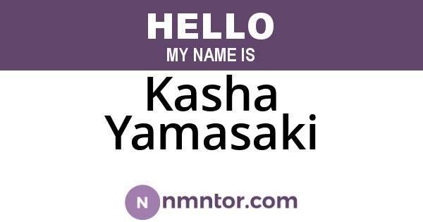 Kasha Yamasaki