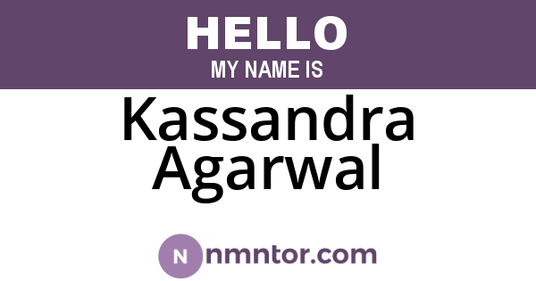 Kassandra Agarwal