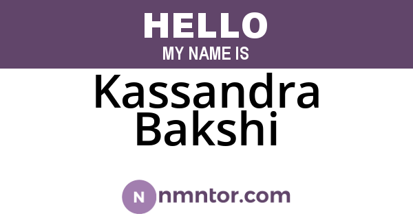 Kassandra Bakshi