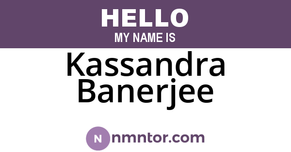 Kassandra Banerjee