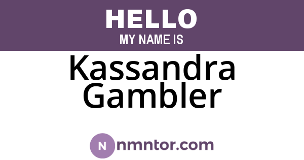 Kassandra Gambler