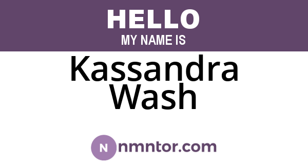 Kassandra Wash