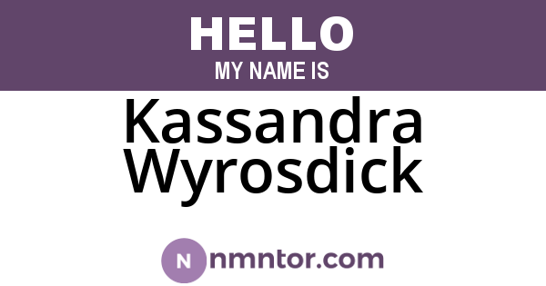 Kassandra Wyrosdick