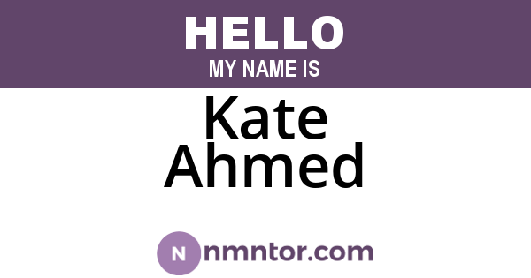 Kate Ahmed