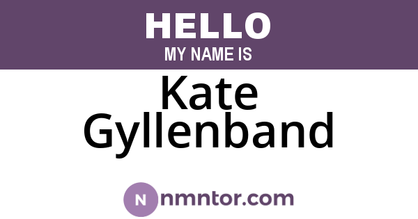 Kate Gyllenband