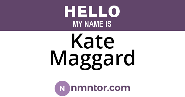 Kate Maggard