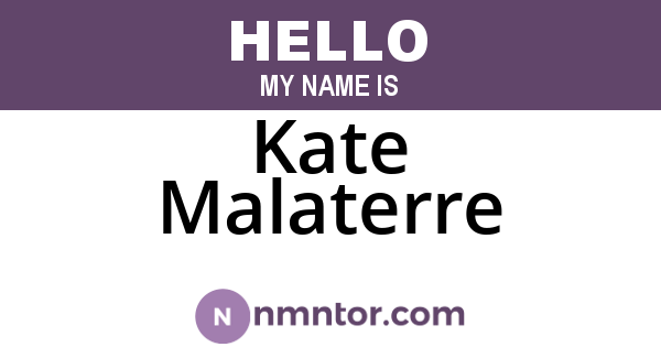 Kate Malaterre