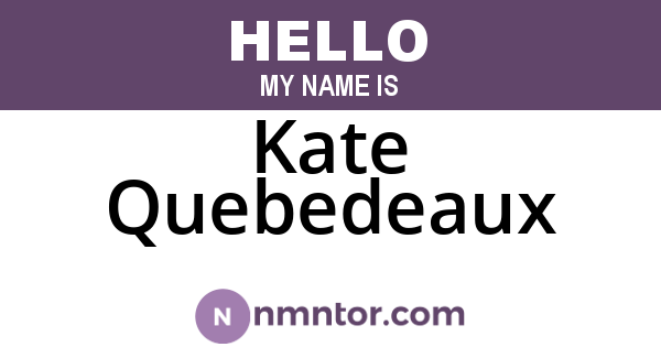 Kate Quebedeaux