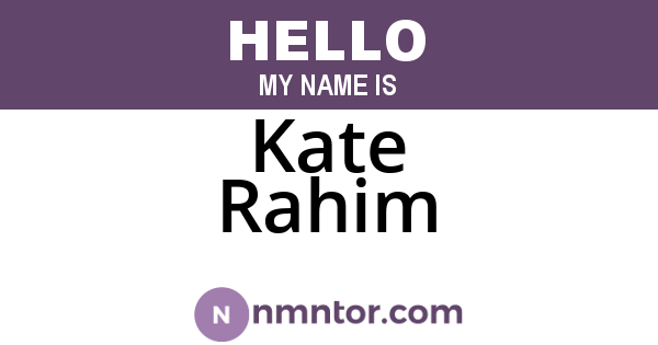 Kate Rahim