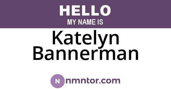 Katelyn Bannerman