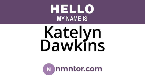 Katelyn Dawkins