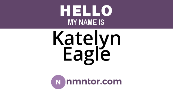 Katelyn Eagle