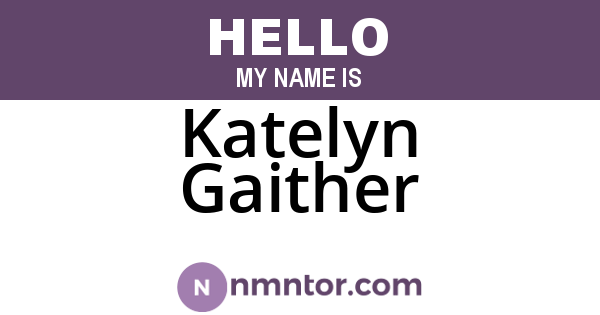 Katelyn Gaither
