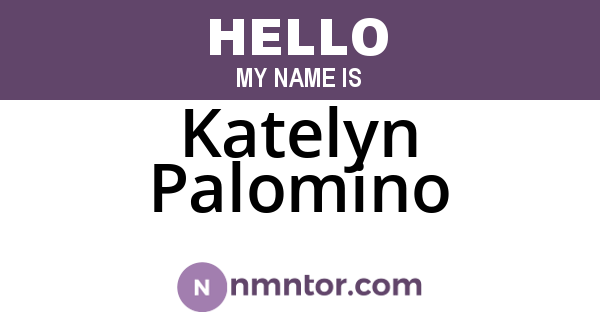 Katelyn Palomino