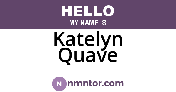 Katelyn Quave