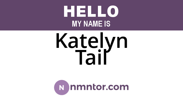 Katelyn Tail