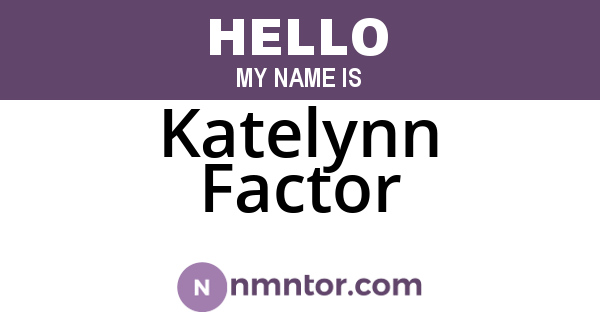 Katelynn Factor