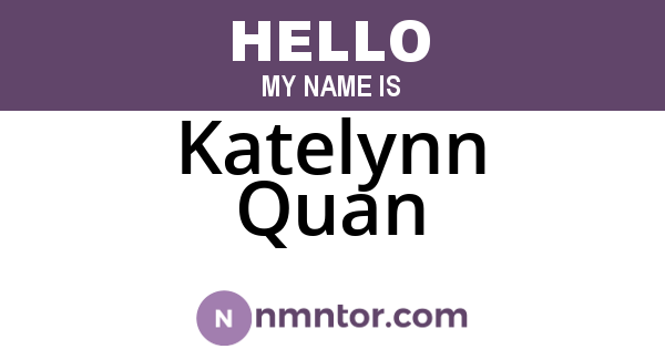 Katelynn Quan